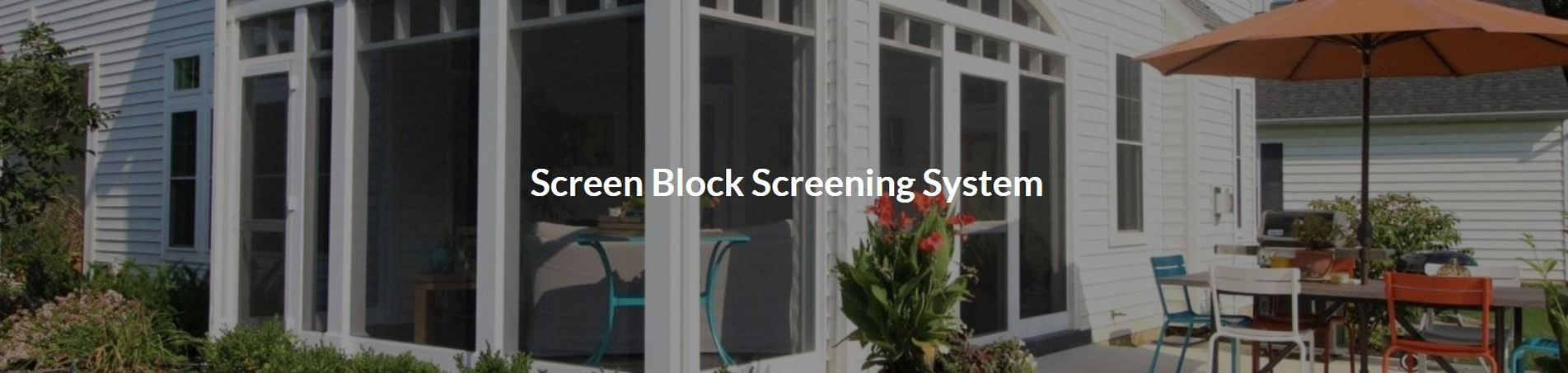 Screen Block Patio and Porch Screening System